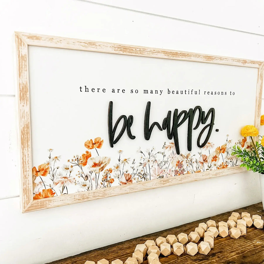 Be Happy Wildflower | Wood Sign
